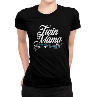 Twin Mama Sleep Is For The Weak Mom Gift Women T-shirt | Mazezy