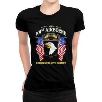 United States Army 101St Airborne Rendezvous With Destiny Women T-shirt | Mazezy