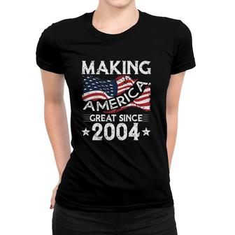 Usa American Flag Making America Great Since 2004 Birthday Women T-shirt | Mazezy