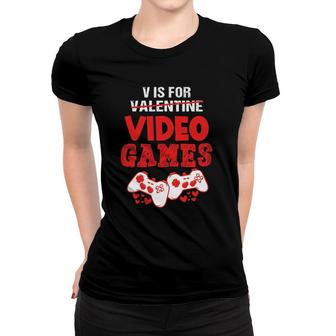 V Is For Video Games Boy Men Funny Valentine's Day Gamer Women T-shirt | Mazezy