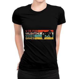 V Is For Video Games Funny Valentines Day Gamer Gift Boy Men Women T-shirt | Mazezy