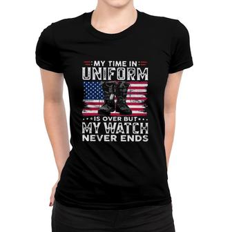 Veteran American Flag Dog Tag Boots My Time In Uniform Is Over But My Watch Never Ends Women T-shirt | Mazezy