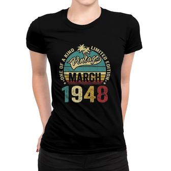 Vintage 74 Years Old March 1948 Decorations 74Th Birthday Women T-shirt | Mazezy