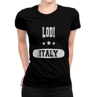 Vintage Lodi, Italy Women T-shirt | Mazezy