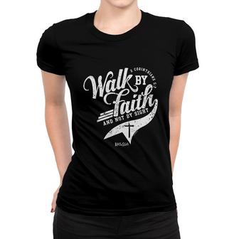 Walk By Faith Women T-shirt | Mazezy