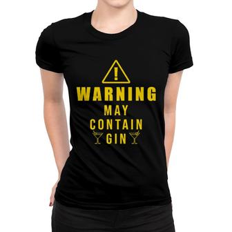 Warning May Contain Gin Cocktail Day Drinking Women T-shirt | Mazezy