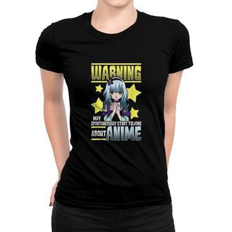 Warning May Spontaneously Start Talking About Anime Girl V2 Women T-shirt - Thegiftio