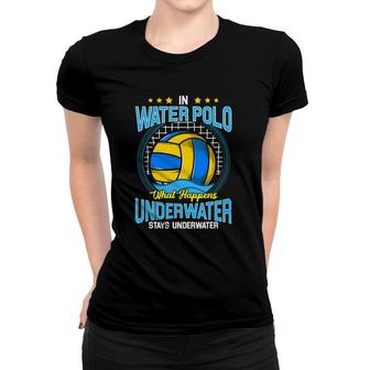Water Polo Gifts Funny Quotes For A Waterpolo Player Women T-shirt | Mazezy DE