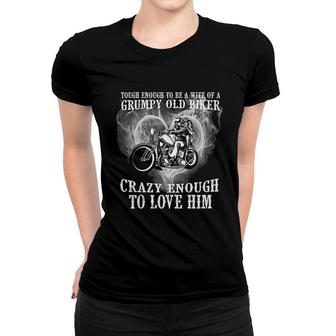 Wife Of A Grumpy Old Biker Gift Women T-shirt | Mazezy