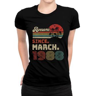 Womens 34 Year Old Awesome Since March 1988 34Th Birthday Women T-shirt - Seseable