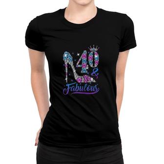 Womens 40 And Fabulous Stepping Into My 40th Birthday Gift Womens Women T-shirt - Seseable