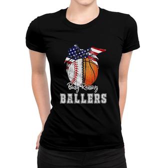 Womens Busy Raising Ballers Baseball Basketball Mom Mother's Day Women T-shirt | Mazezy