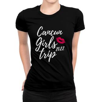 Womens Cancun Girls Trip 2022 Fun Matching Mexico Vacation Design Women T-shirt | Mazezy