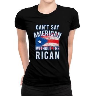 Womens Can't Say American Without The Rican Puerto Rico Boricua V-Neck Women T-shirt | Mazezy UK