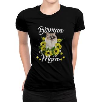 Womens Cat Mom Mother's Day Gifts Sunflower Birman Mom Women T-shirt | Mazezy