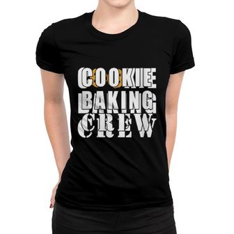 Womens Cookie Baking Crew Women T-shirt | Mazezy