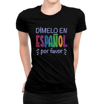 Womens Dimelo En Espanol Bilingual Spanish Teacher V-Neck Women T-shirt | Mazezy