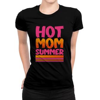 Women's Funny Mother's Day Parody Hot Mom Summer Women T-shirt | Mazezy
