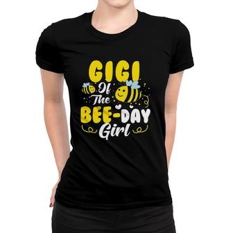 Womens Gigi Of The Bee Day Girl Hive Party Matching Birthday Women T-shirt | Mazezy