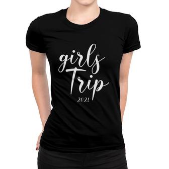 Womens Girls Trip 2021 Vacation Weekend Getaway Funny Gift Women T-shirt | Mazezy
