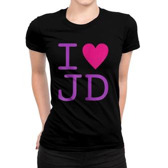 Womens I Love Jd Heart Funny Jd Gift Women T-shirt | Mazezy