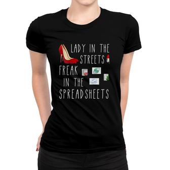 Womens Lady In The Streets Freak In The Spreadsheets Women T-shirt | Mazezy CA