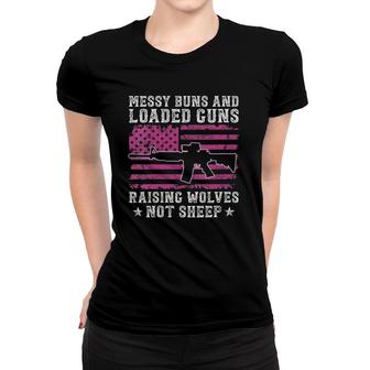 Womens Messy Buns & Loaded Guns Raising Wolves Not Sheep - Gun Mom V-Neck Women T-shirt | Mazezy