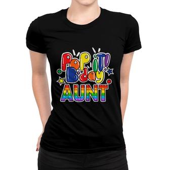 Womens Pop It Aunt Of The Birthday Girl Or Boy Fidget Toy Women T-shirt | Mazezy