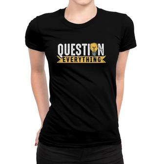 Womens Rational Mind Question Conspiracy Theorist Everything Gift V-Neck Women T-shirt | Mazezy