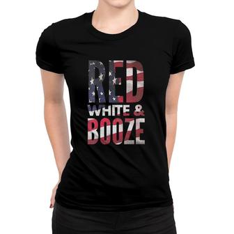Womens Red White And Booze Drinking 4Th Of July Usa Flag Women T-shirt | Mazezy UK
