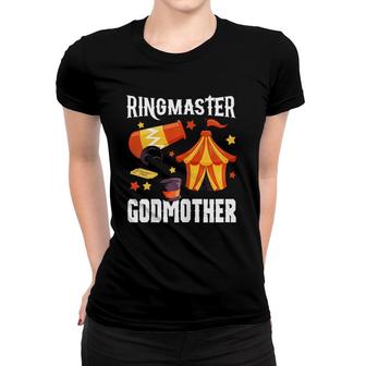 Womens Ringmaster Birthday Party Circus Ring Master Godmother Women T-shirt | Mazezy