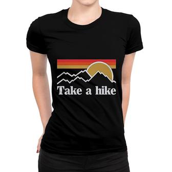 Womens Take A Hike Printed Camping Hiking Graphic Women T-shirt - Thegiftio