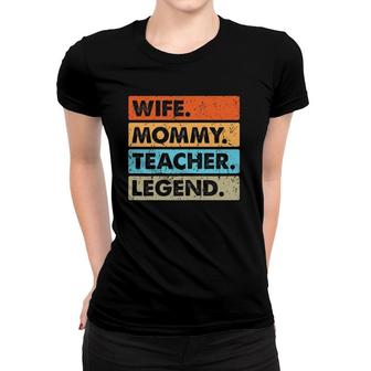 Womens Vintage Wife Mommy Teacher Legend Costume Mother's Day Women T-shirt | Mazezy
