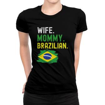 Womens Wife Mommy Brazilian Brazil Flag Mom Mother's Day Women T-shirt | Mazezy