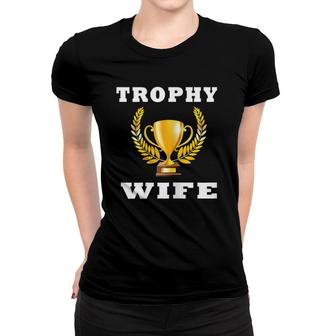 Womens Womens Trophy Wife Bride Women T-shirt | Mazezy