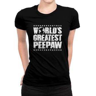 World's Greatest Peepaw - Best Ever Award Gift Women T-shirt | Mazezy