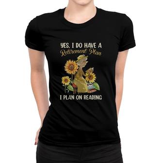 Yes I Do Have A Retirement Plan I Plan On Reading Old Woman Sunflowers Women T-shirt | Mazezy