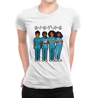 African American Nurse Black Sistas Queen Melanin Women Women T-shirt | Mazezy