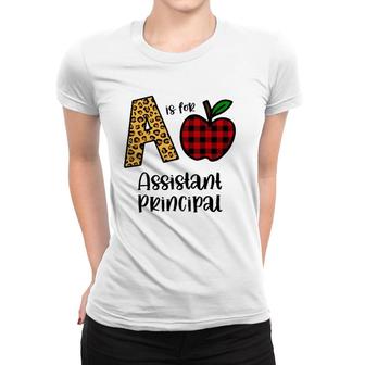 Apple A Is For Assistant Principal Back To School Women T-shirt | Mazezy