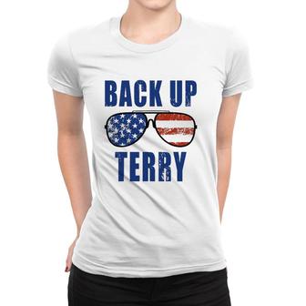 Back Up Terry Put It In Reverse 4Th Of July Sunglasses Funny Women T-shirt | Mazezy