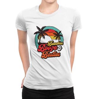 Beaches Booze Besties Summer Best Friend Girls Trip Women T-shirt | Mazezy