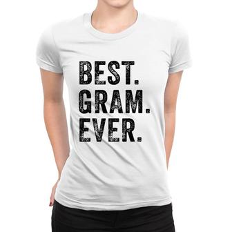 Best Gram Ever Funny Grandma Mom Mother's Day Vintage Women T-shirt | Mazezy