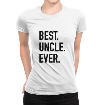 Best Uncle Ever Women T-shirt | Mazezy