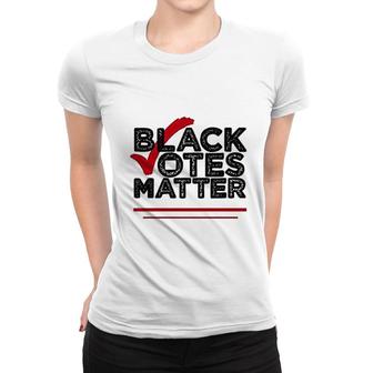 Black Votes Matter Black Lives Matter Women T-shirt | Mazezy CA