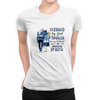 Blessed By God Spoiled By My Husband Protected By Both Christian Wife Elderly Couple Women T-shirt | Mazezy