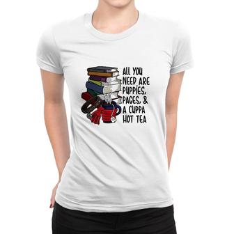 Book Reader Puppies Pages And Hot Tea Reading Library Women T-shirt | Mazezy