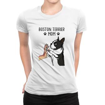 Boston Terrier Mom Cute Bostie Dog Mama Funny Girls Women T-shirt | Mazezy