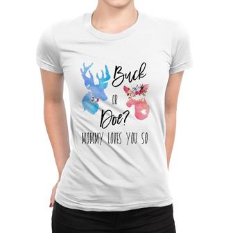 Buck Or Doe Mommy Loves You So Gender Reveal Matching Boho Women T-shirt | Mazezy
