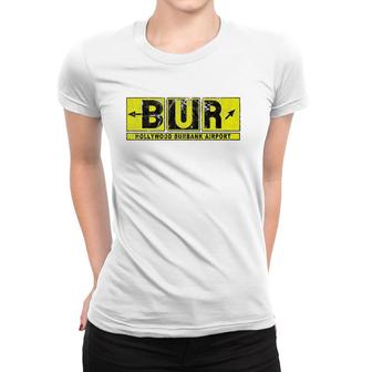 Bur Hollywood Burbank Airport Taxi Way Sign Pilot Vintage Women T-shirt | Mazezy