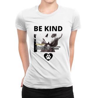 Cat Be Kind Kindness Is A Language That The Deaf Can Hear And The Blind Can See Women T-shirt | Mazezy